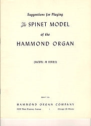 Suggestions for Playing Spinet Hammond Organ